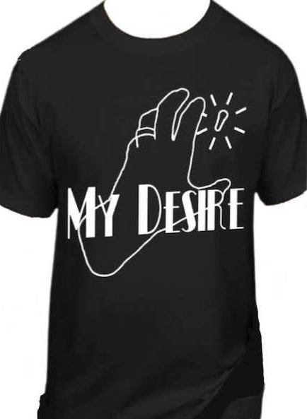 “My Desire” T-Shirt